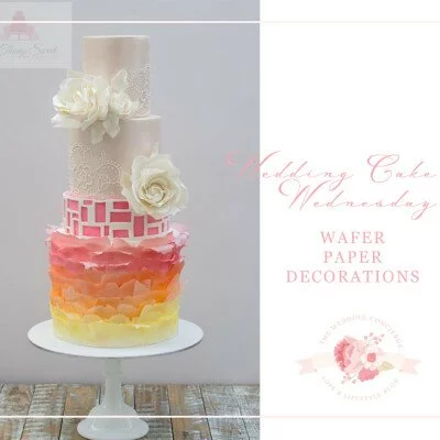 Wedding Cake Wednesday – Wafer Paper Decorations